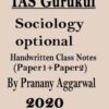 IAS Gurukul Sociology Optional Handwritten class notes by Pranay Aggarwal sir (Paper1+2)